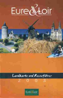 Буклет Eure & Loir Landkarte und Reisefuhrer, 55-1872, Баград.рф